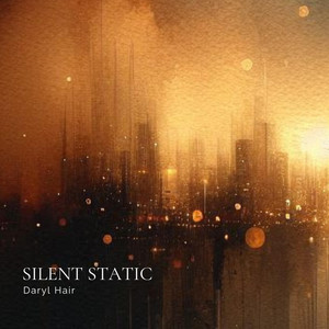 Silent Static by Daryl Hair