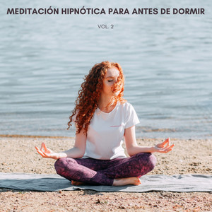 Meditación Hipnótica Para Antes De Dormir Vol. 2 album