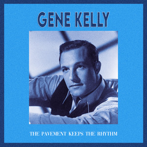 Good Morning by Gene Kelly, Debbie Reynolds, Donald O'Connor