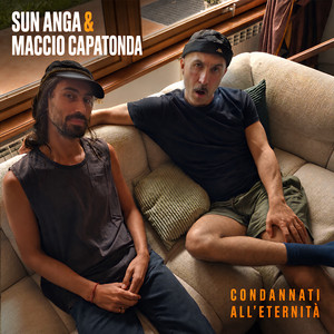 Condannati All'Eternità by Sun Anga, Maccio Capatonda