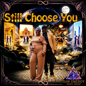 Still Choose You by Quintin Baysmore, Alexa Egypt