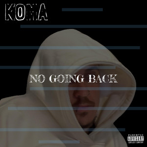 No Going Back by Koma