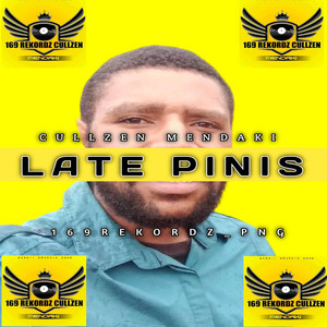 Cullzen Mendaki - LATE PINIS