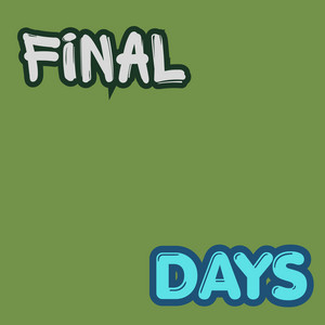 Final Days by Beckyo