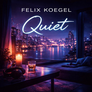 Quiet by Felix Koegel