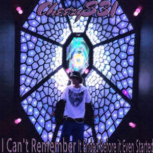 I Cant Remember, It Ended Before it Started