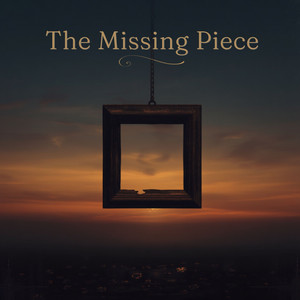 The Missing Piece