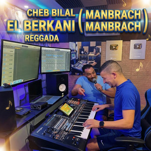 Bilal berkani regada manbrach mnbrach by jamal daraaoui