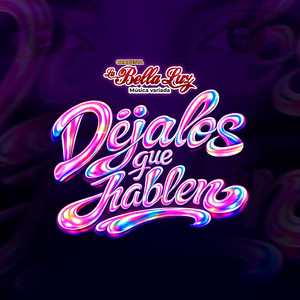 La Bella Luz - Déjalos Que Hablen