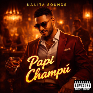 Papi Champú by Nanita Sounds