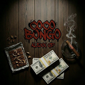 COCO BONGO by Alexx CP