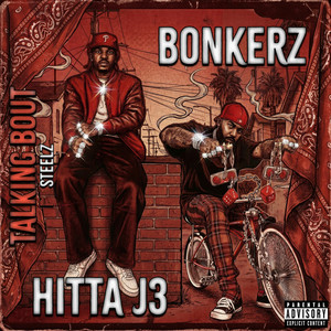 Talking Bout by Bonkerz, Hitta J3, Steelz