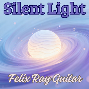Silent Light - Latin by Felix Ray Guitar