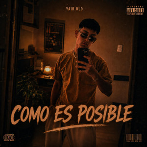COMO ES POSIBLE by YAIR BLD, Prod Vasquex