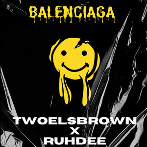 Balenciaga by Twoels Brown, Ruhdee
