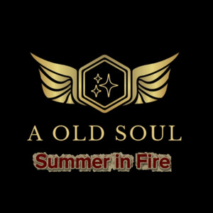Summer in Fire by Old Soul