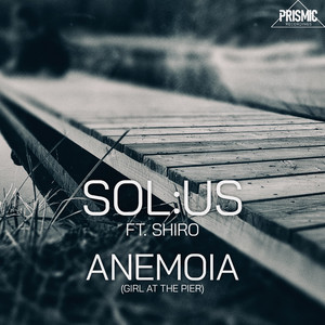 Anemoia (Girl At The Pier) - Original Mix by Sol:us