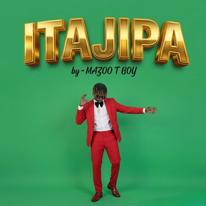 MAZOO T BOY - Itajipa