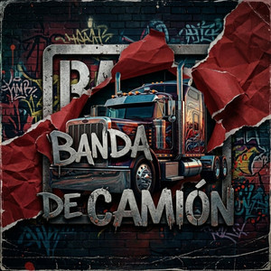 Banda De Camion by El Happy 40, La Potencia