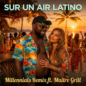Sur Un Air Latino - Shatta Edition by Millennials Remix, Maître Grill
