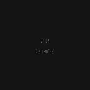Vira by DestinoThe1