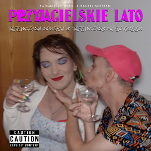 Seksiaki - Przyjacielskie Lato (feat. Tajemnicza Monika)
