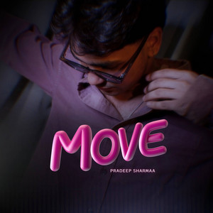 Move by Pradeep Sharmaa