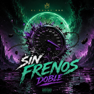 Sin Frenos Doble by El Rulay One