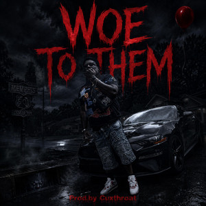Woe To Them by Boss Haymakar