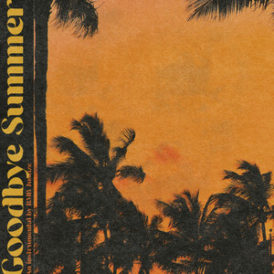 Goodbye Summer by RMB Justize