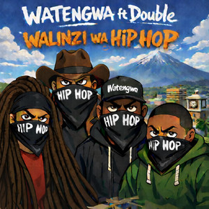 Watengwa - Walinzi Wa Hip Hop (feat. Double)