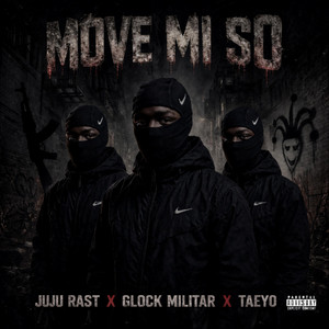 Move Mi So by GrindGangTV, JujuRast, Glock Militar, Taeyo
