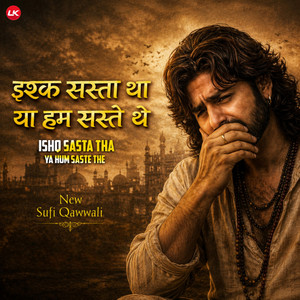 Ishq Sasta Tha Ya Hum Saste The by Lk Lofiya Music