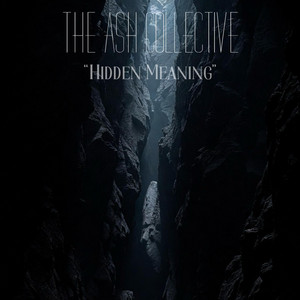 Hidden Meaning by The Ash Collective, Adam Calloway