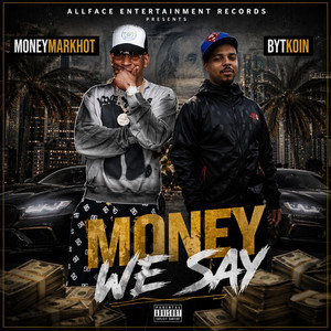Money We Say by Moneymarkhot, Bytkoin
