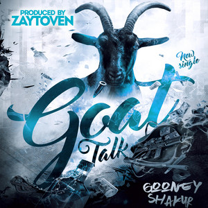 Gooney Shakur - Goat Talk