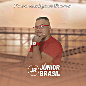 Júnior Brasil - Filtro nas Redes Sociais