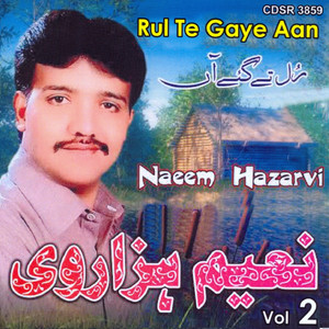 Naeem Hazarvi - Rul Tay Gaye Aaan Par Chas Barri Ayi Eh
