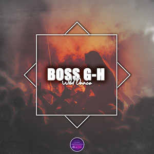 Wild Dance by Boss G-H