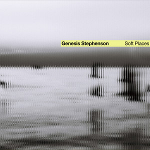 Soft Places by Genesis Stephenson