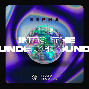 Into The Underground by SEPHA