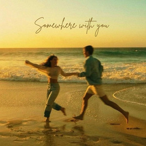 Somewhere with you by Vishvesh