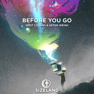 Before You Go by West Collins, Aston Weigh