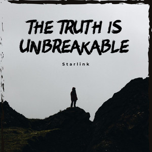 Starlink - The Truth Is Unbreakable