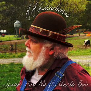 Speak for Me by JJ Lawhorn, Uncle Bob