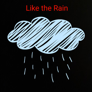 Like the Rain by Music Eaters