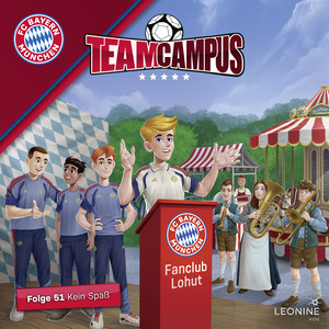 Kapitel 07: Kein Spaß (Folge 51) by FC Bayern Team Campus (Fußball), Su Turhan