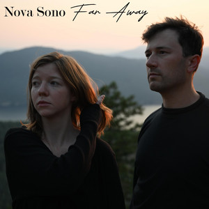 Far Away by Nova Sono