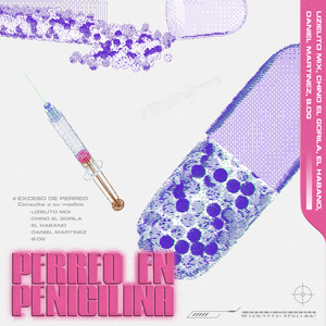 Perreo en Penicilina (feat. Daniel Martinez & B.OG)