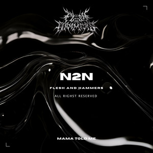 MAMA TOLD ME - Original Mix by N2N MUSIC